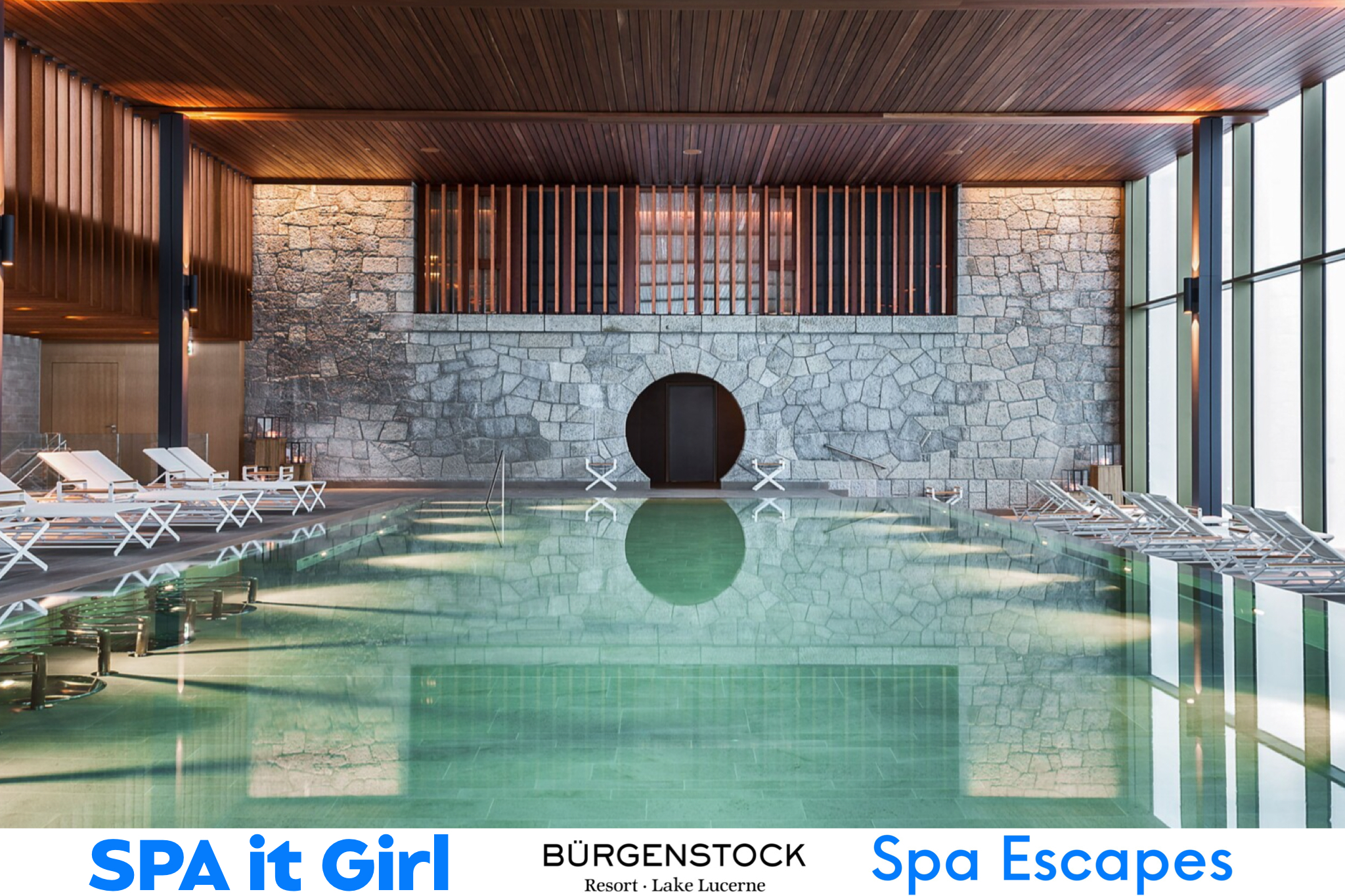 Bürgenstock Resort Lake Lucerne - Bürgenstock Alpine Spa - Spa it Girl The World’s Leading Spa Wellness Travel Expert